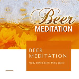 The Meditation Lounge Beer Meditation