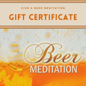 Beer Meditation Gift Certificate