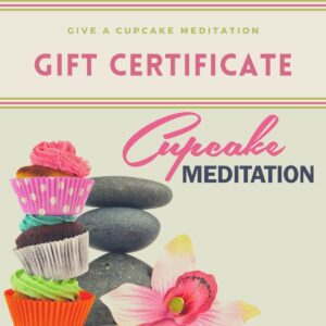 Cupcake Meditation Gift Certificate